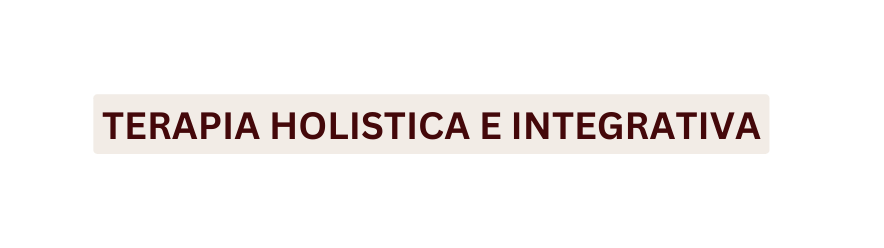 terapia holistica e integrativa